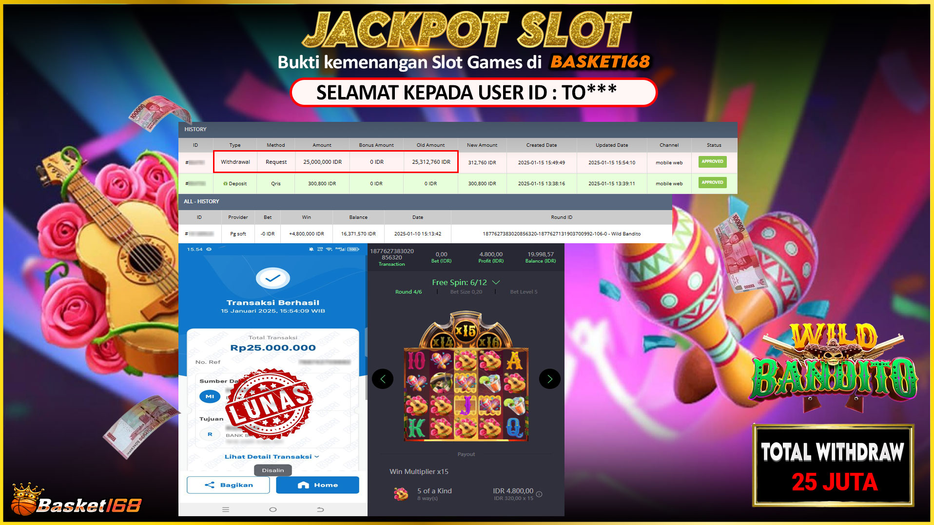 BASKET168 JACKPOT SLOT WILD BANDITO Rp.25.000.000,- LUNAS