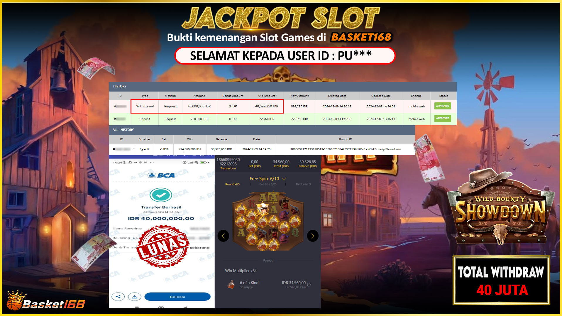BASKET168 JACKPOT SLOT WILD BOUNTY SHOWDOWN Rp.40.000.000,- LUNAS