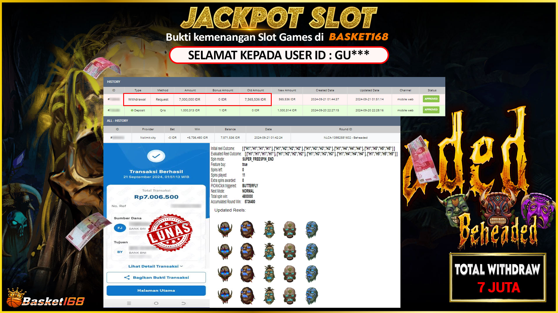 BASKET168 JACKPOT SLOT BEHEADED Rp.7.000.000.,- LUNAS
