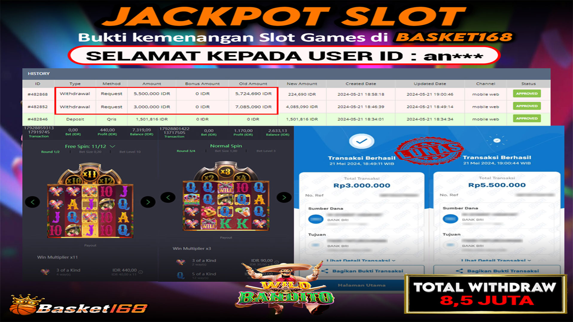 BASKET168 JACKPOT SLOT WILD BANDITO Rp.8.500.000.,- LUNAS