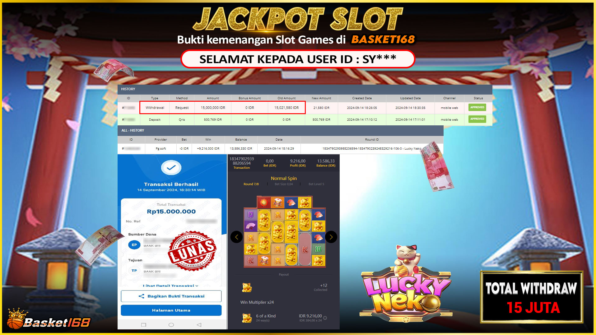 BASKET168 JACKPOT SLOT LUCKY NEKO Rp.15.000.000.,- LUNAS
