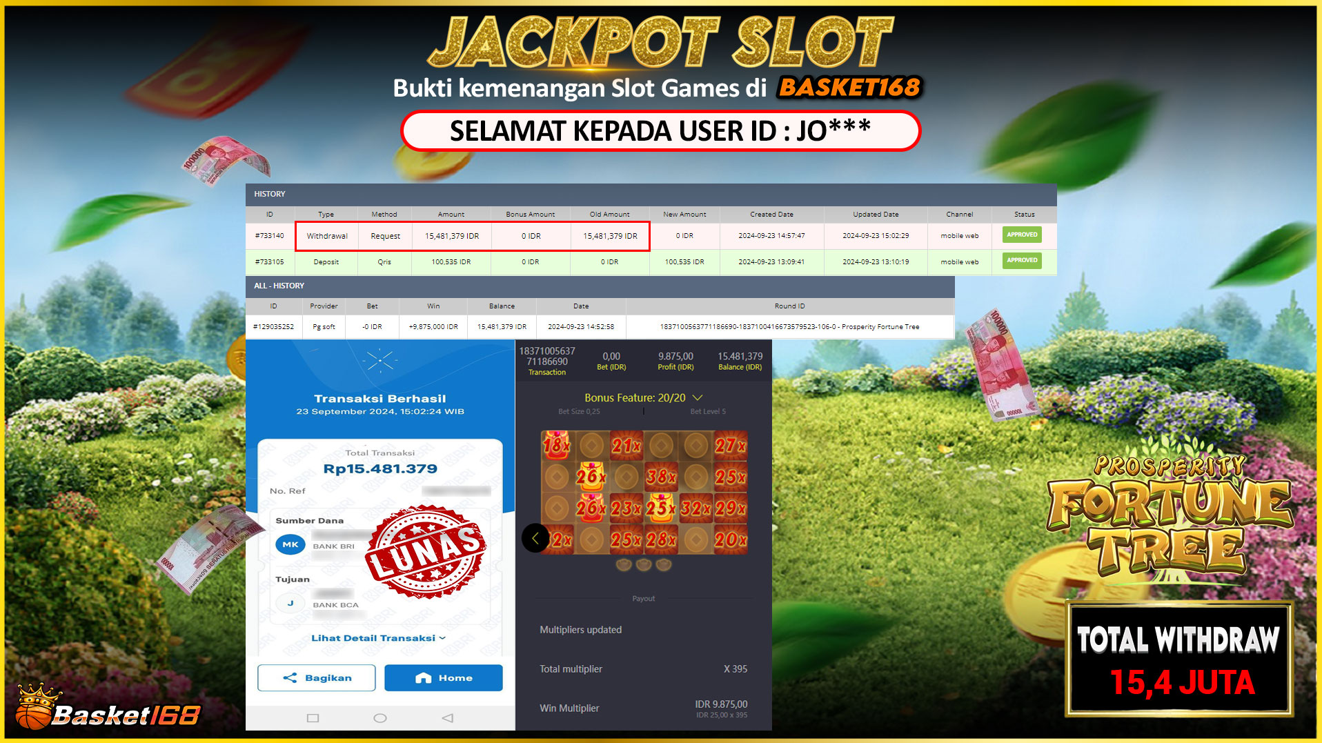 BASKET168 JACKPOT SLOT PROSPERITY FORTUNE TREE Rp.15.481.379,- LUNAS