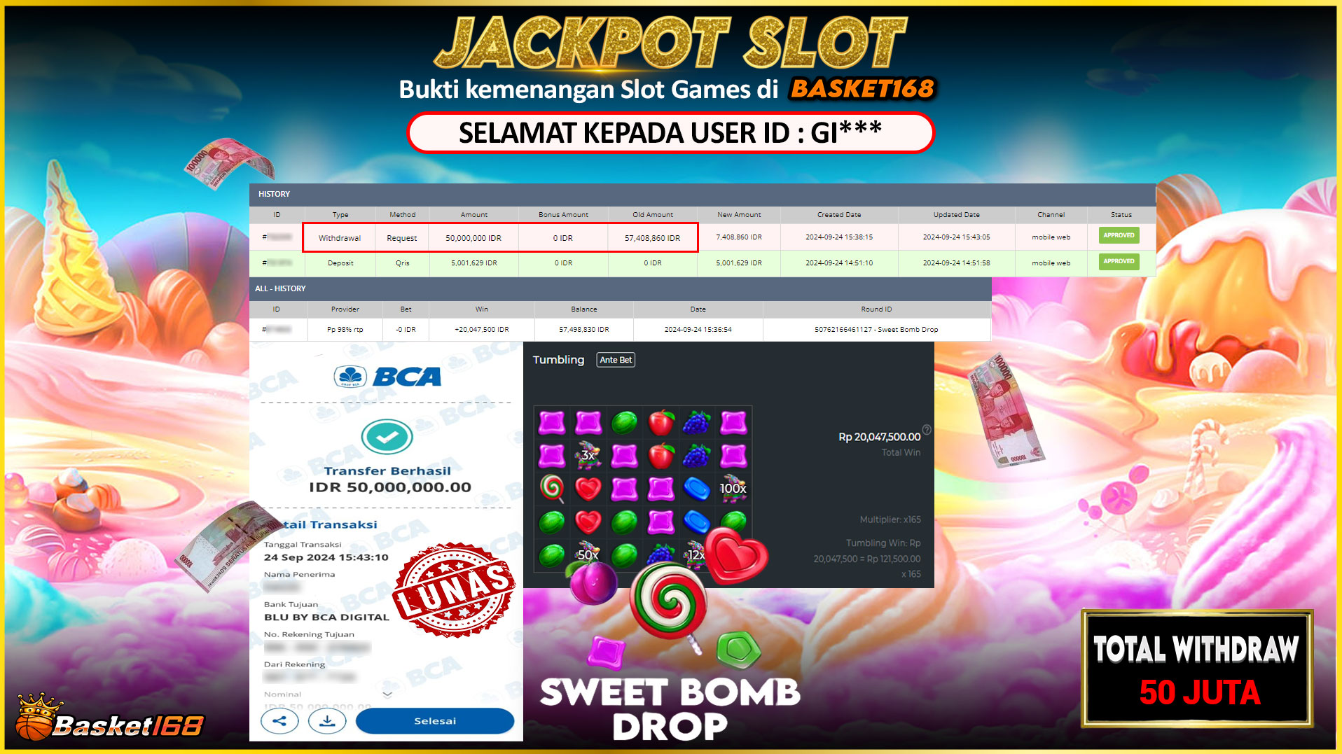 BASKET168 JACKPOT SLOT SWEET BOMB DROP Rp.50.000.000,- LUNAS