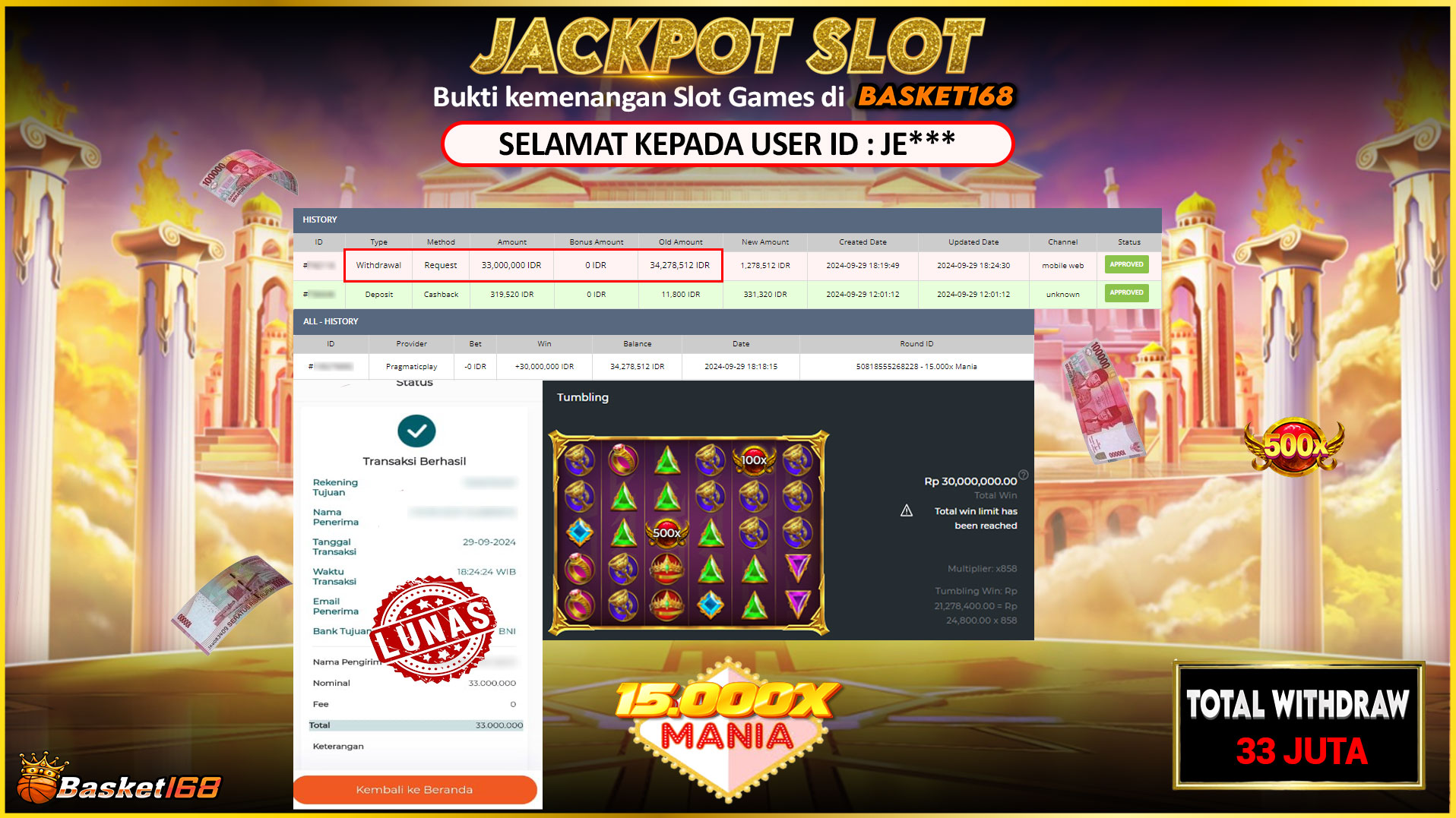 BASKET168 JACKPOT SLOT 15.000X MANIA Rp.33.000.000,- LUNAS