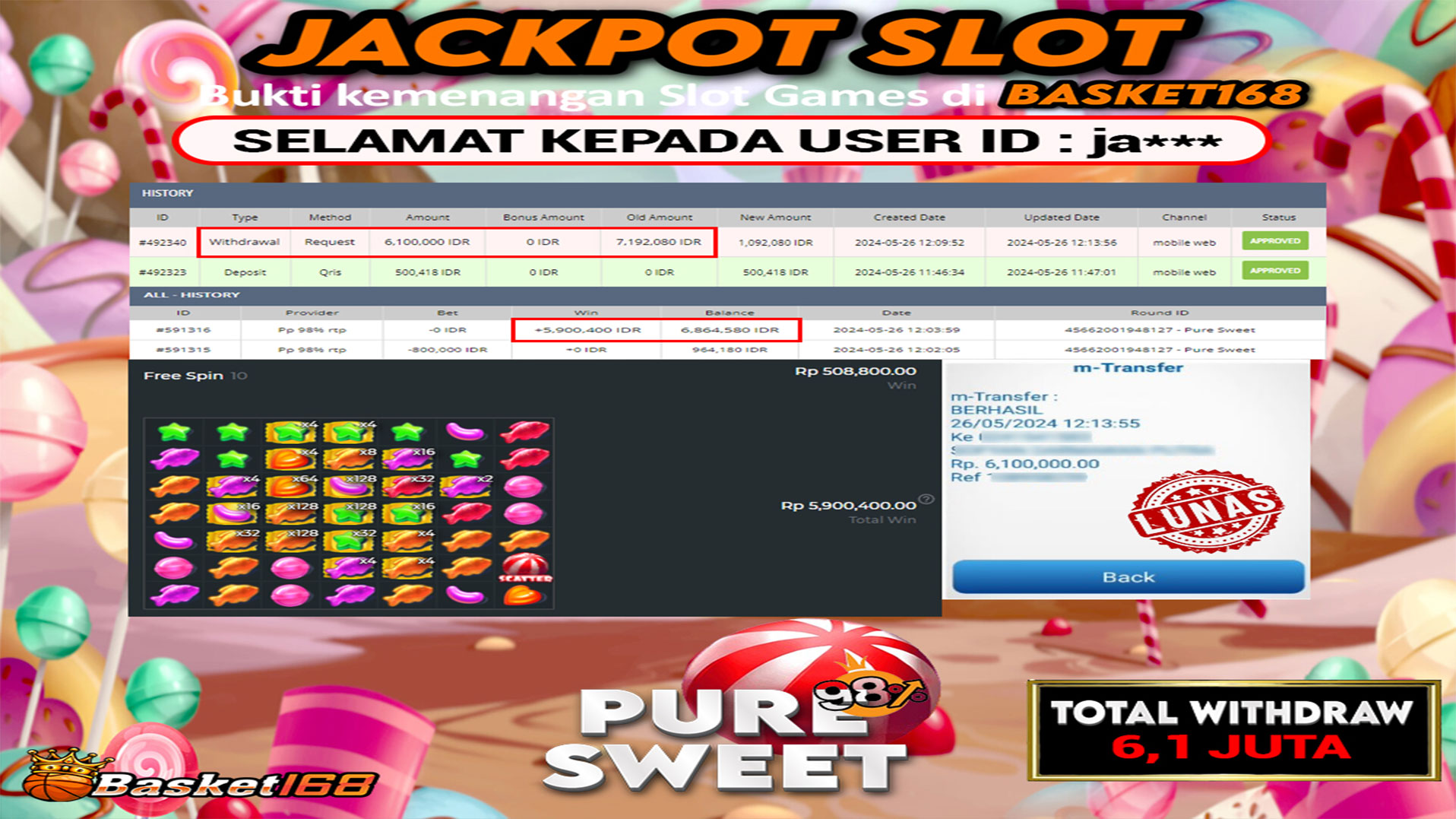 BASKET168 JACKPOT SLOT PURE SWEET Rp.6.100.000.,- LUNAS