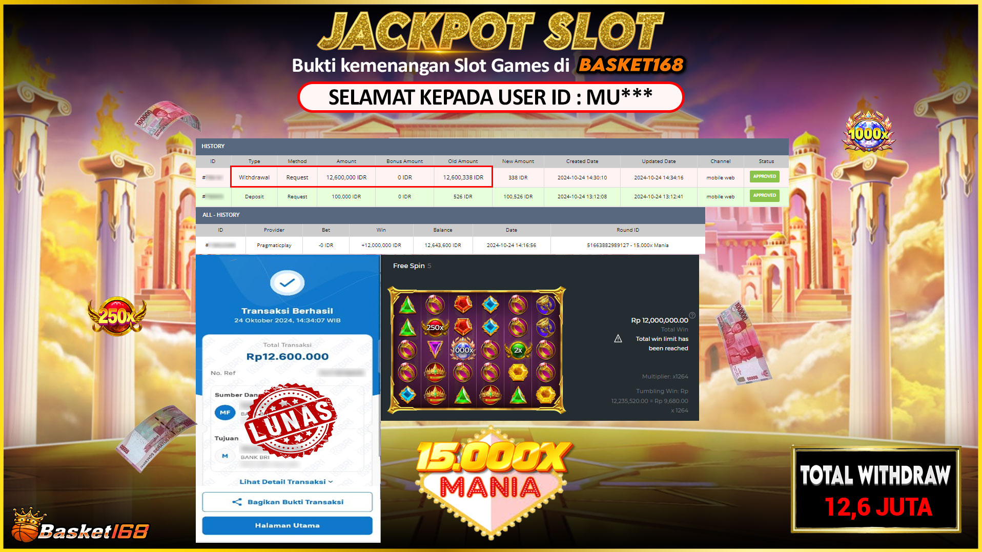 BASKET168 JACKPOT SLOT 15.000X MANIA Rp.12.600.000,- LUNAS