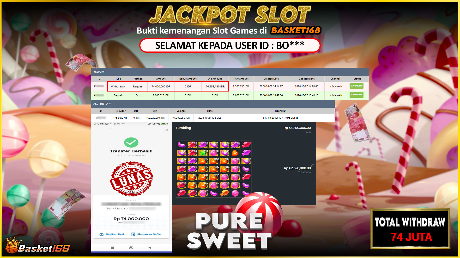 BASKET168 JACKPOT SLOT PURE SWEET Rp.74.000.000,- LUNAS