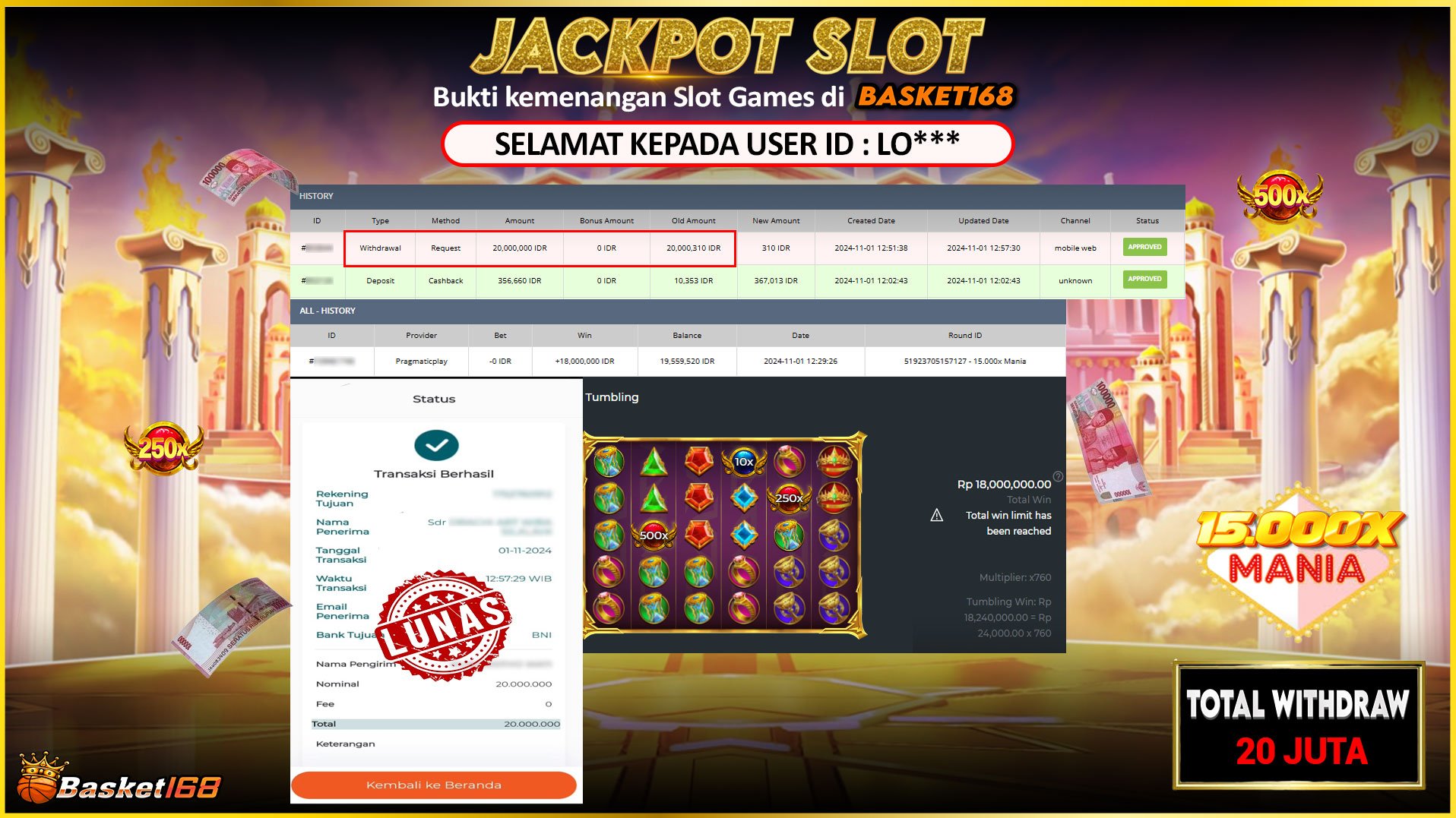 BASKET168 JACKPOT SLOT 15.000X MANIA Rp.20.000.000,- LUNAS