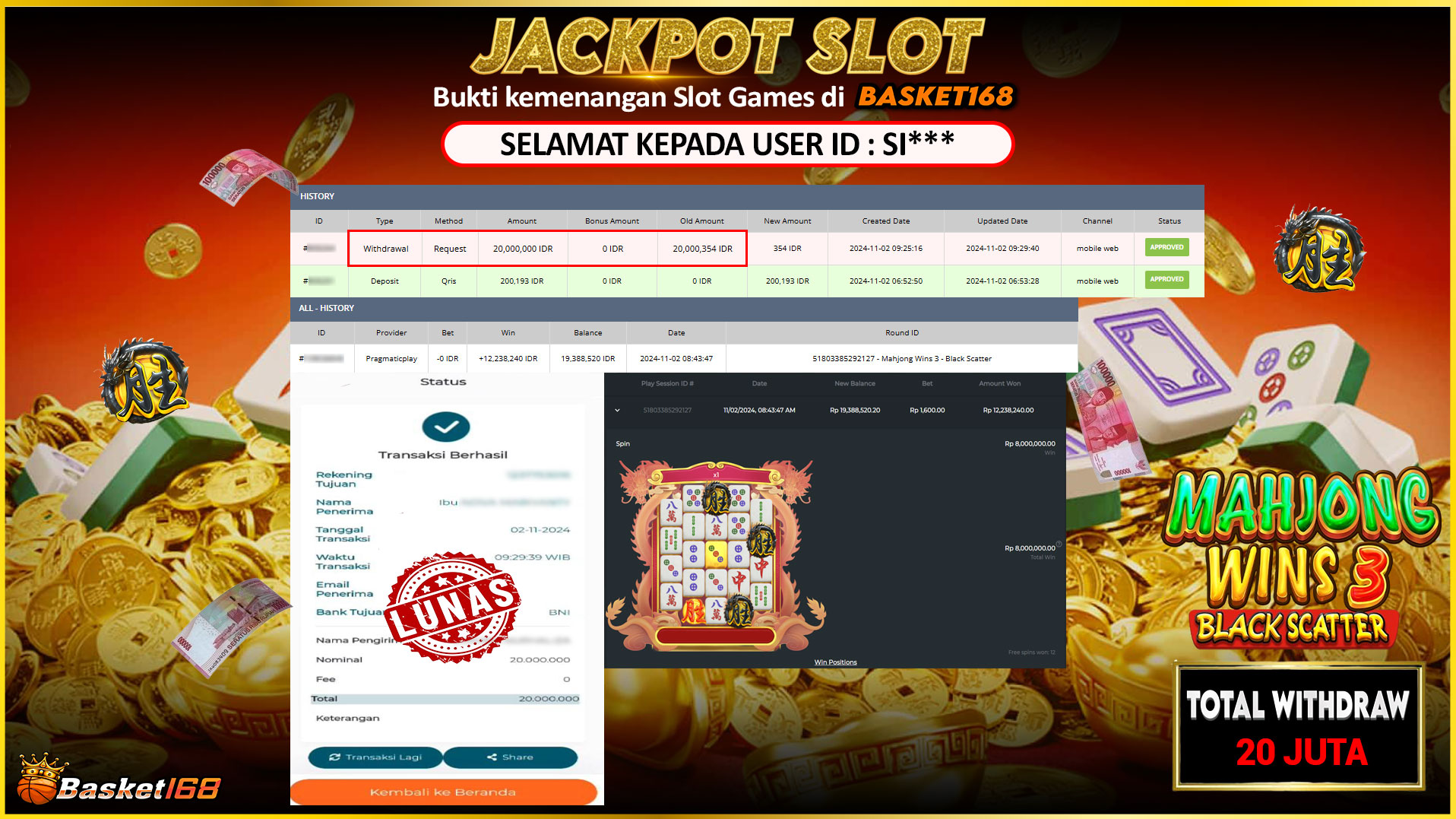 BASKET168 JACKPOT SLOT MAHJONG WINS 3 SC HITAM Rp.20.000.000,- LUNAS