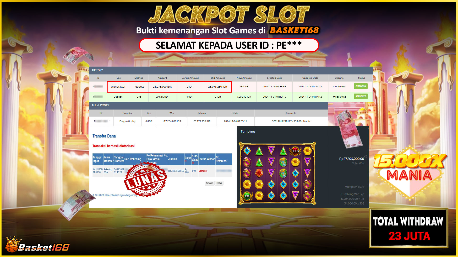 BASKET168 JACKPOT SLOT 15.000X MANIA Rp.23.078.000,- LUNAS