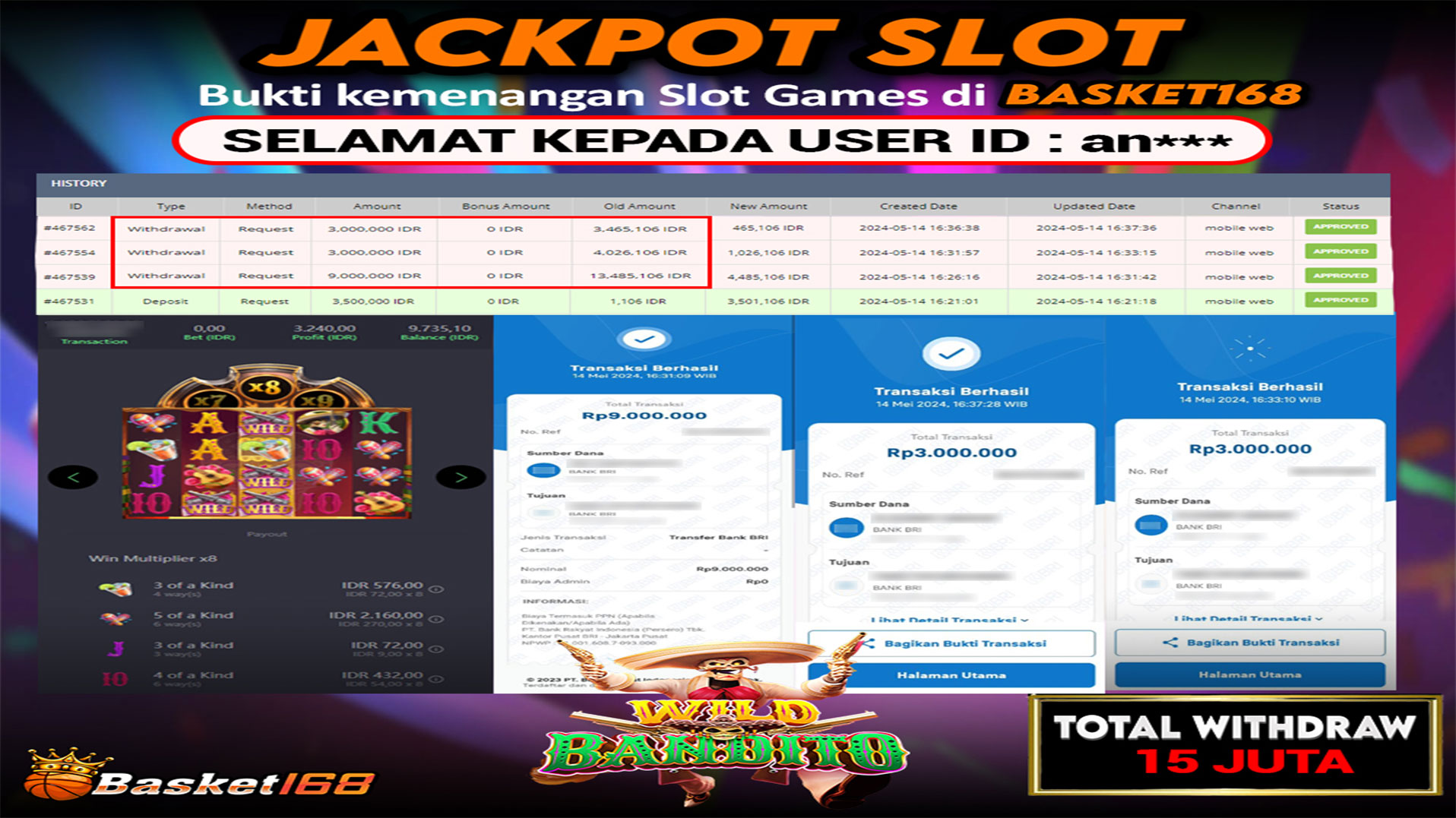 BASKET168 JACKPOT SLOT WILD BANDITO Rp.15.000.000.,- LUNAS