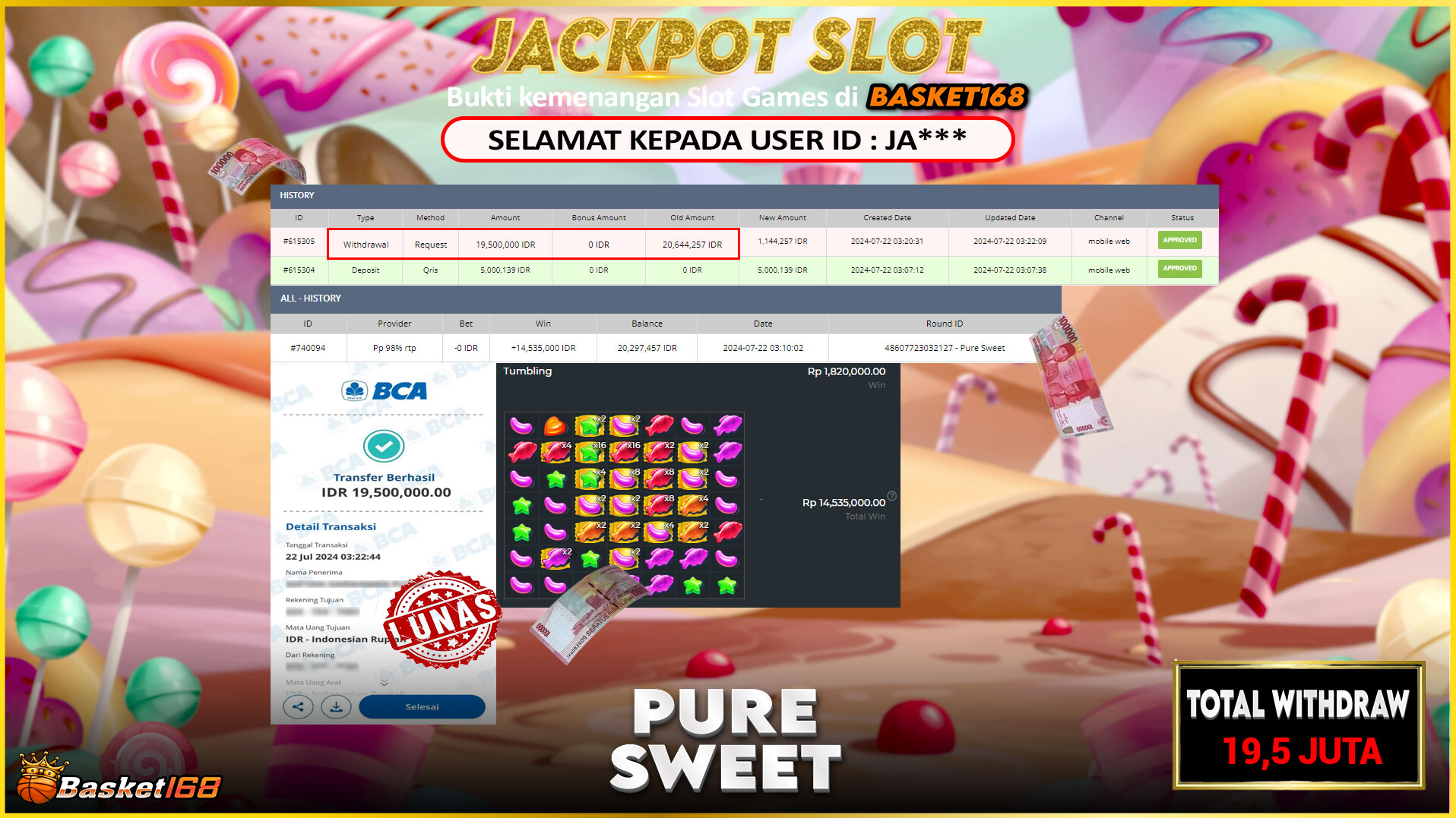 BASKET168 JACKPOT SLOT PURE SWEET Rp.19.500.000.,- LUNAS