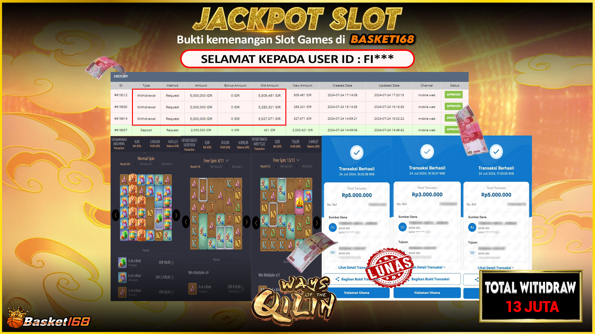 BASKET168 JACKPOT SLOT WAYS OF THE QILIN Rp.13.000.000.,- LUNAS