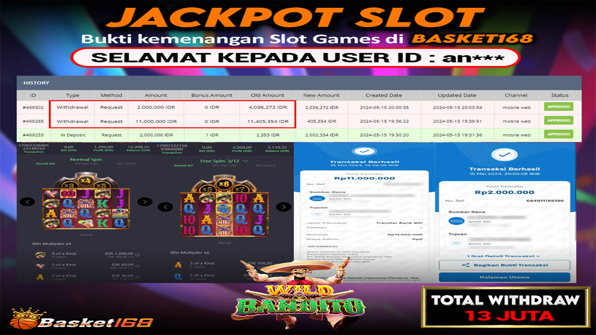 BASKET168 JACKPOT SLOT WILD BANDITO Rp.13.000.000.,- LUNAS