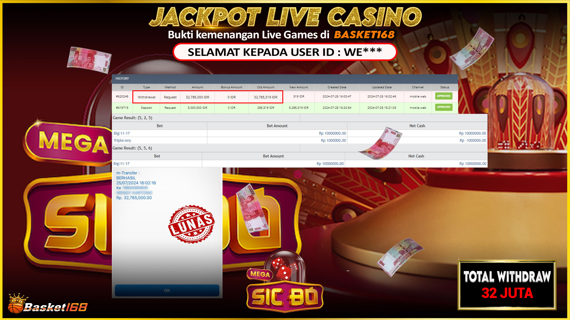 BASKET168 JACKPOT LIVE GAMES MEGA SIC BO Rp.32.785.000.,- LUNAS