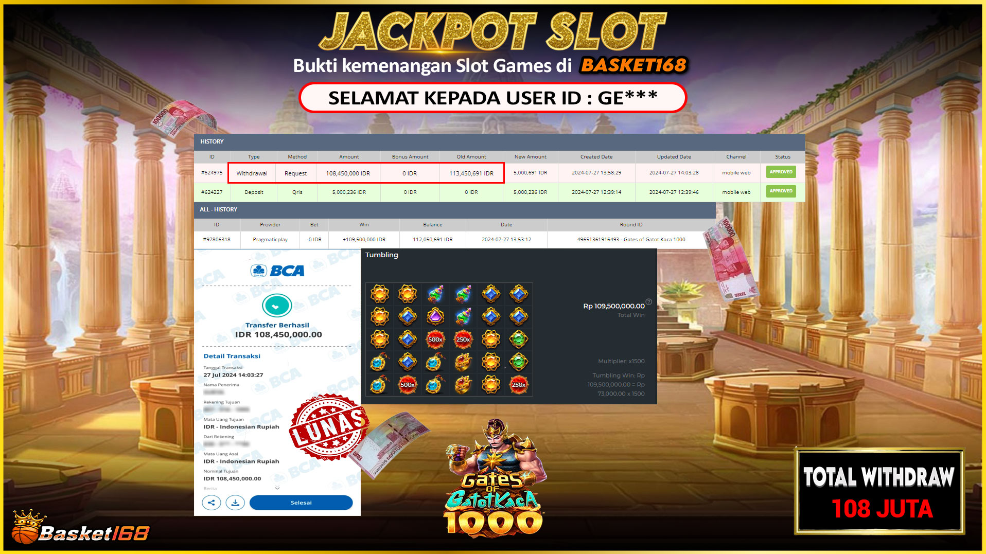 BASKET168 JACKPOT SLOT GATES OF GATOT KACA 1000 Rp.108.000.000.,- LUNAS