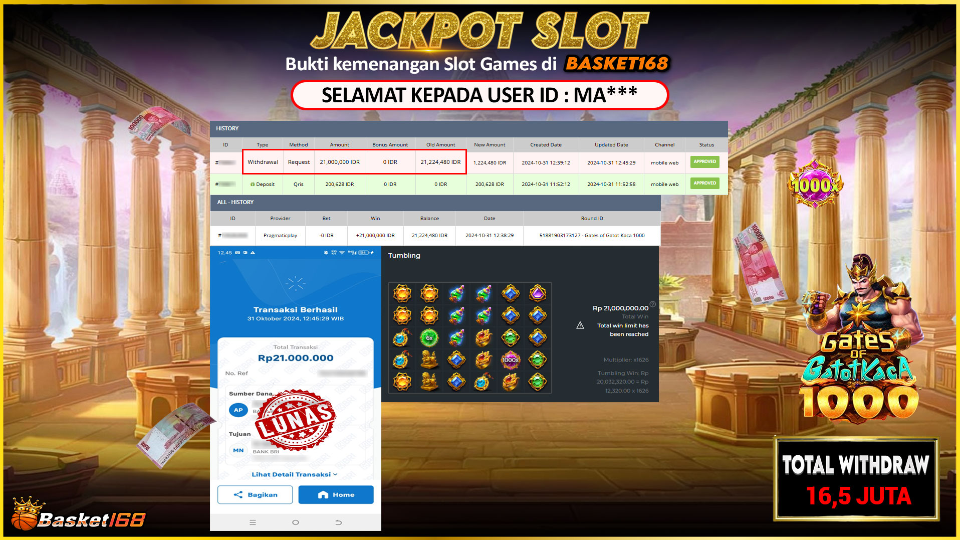 BASKET168 JACKPOT SLOT GATES OF GATOT KACA 1000 Rp.21.000.000,- LUNAS