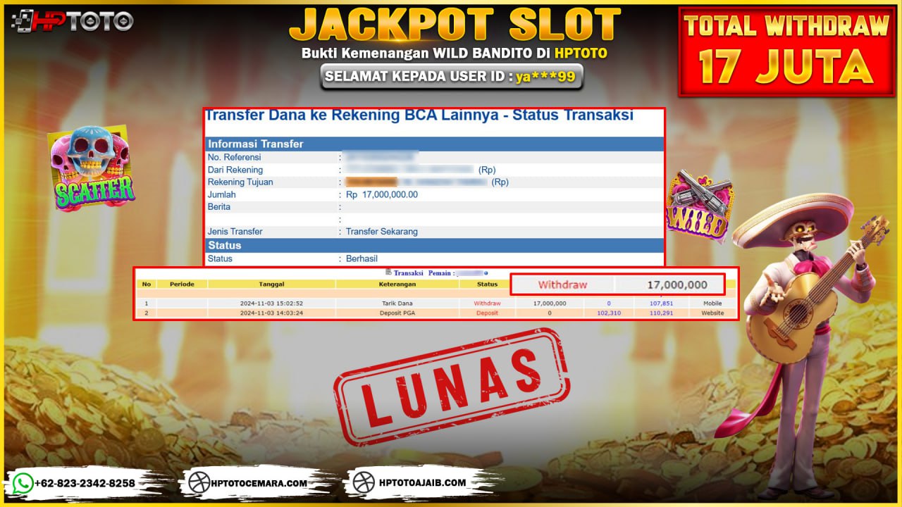  HPTOTO JACKPOT  WILD BANDITO RP. 17.000.000,- LUNAS