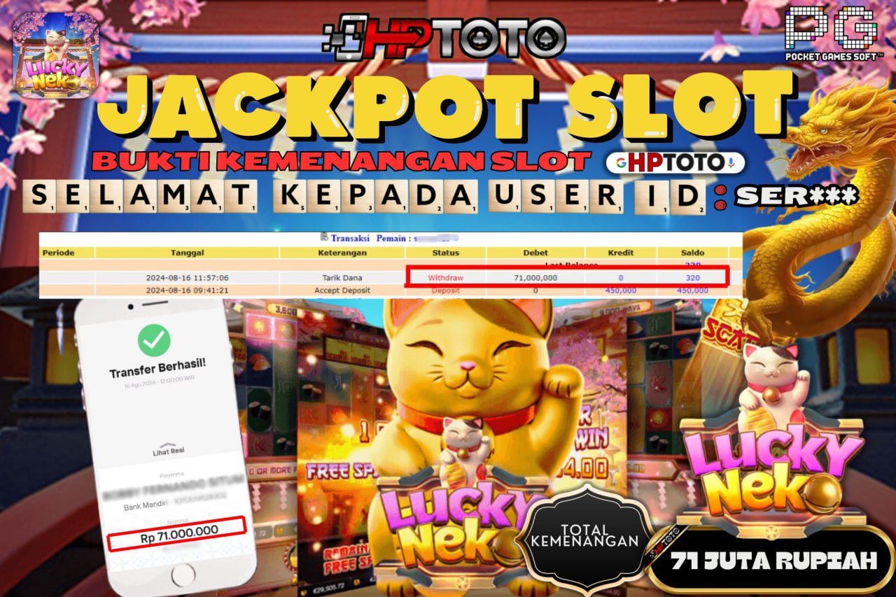 HPTOTO JACKPOT LUCKY NEKO RP.71.000.000,- LUNAS