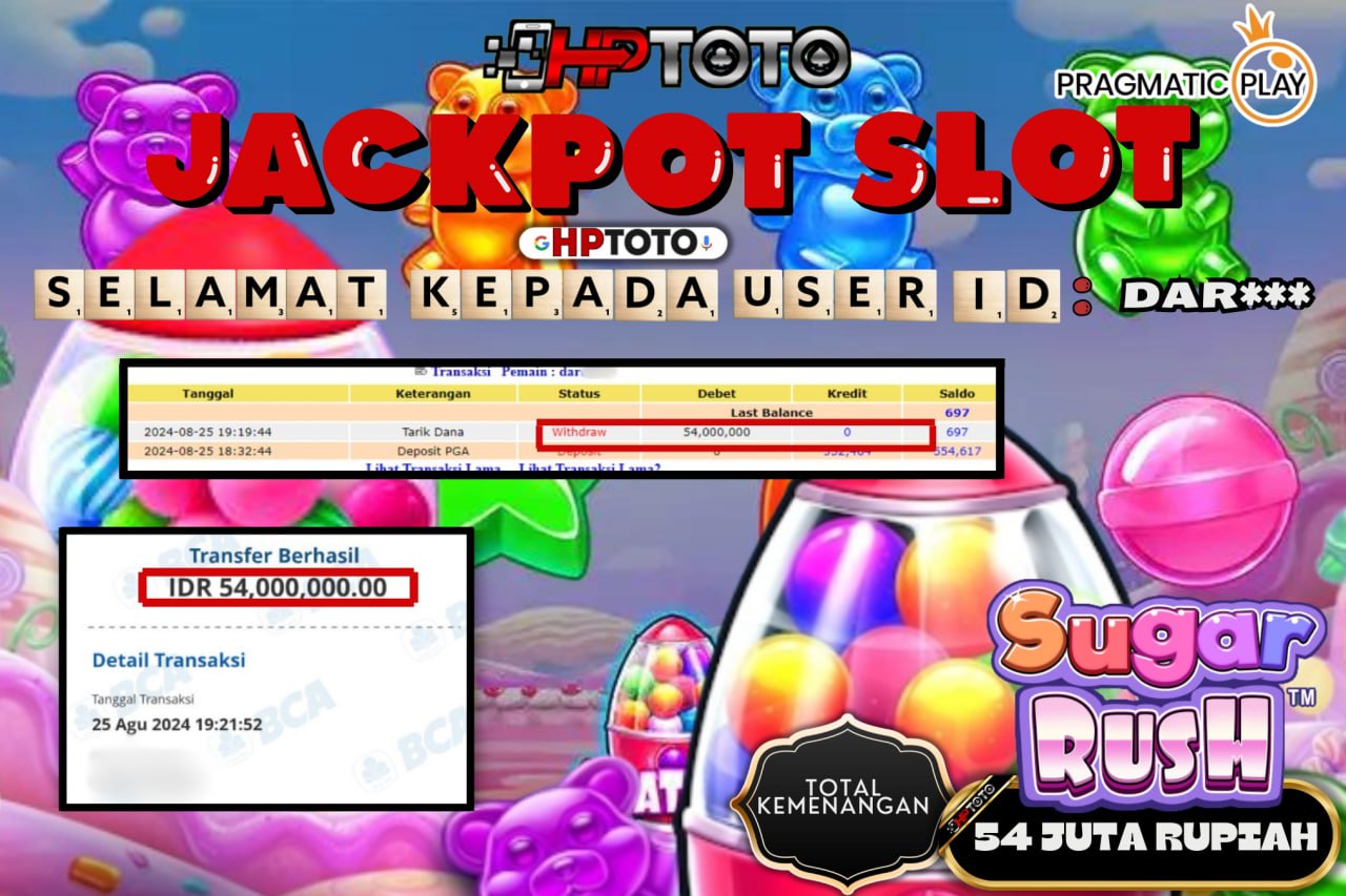 HPTOTO JACKPOT SUGAR RUSH RP.54.000.000,- LUNAS