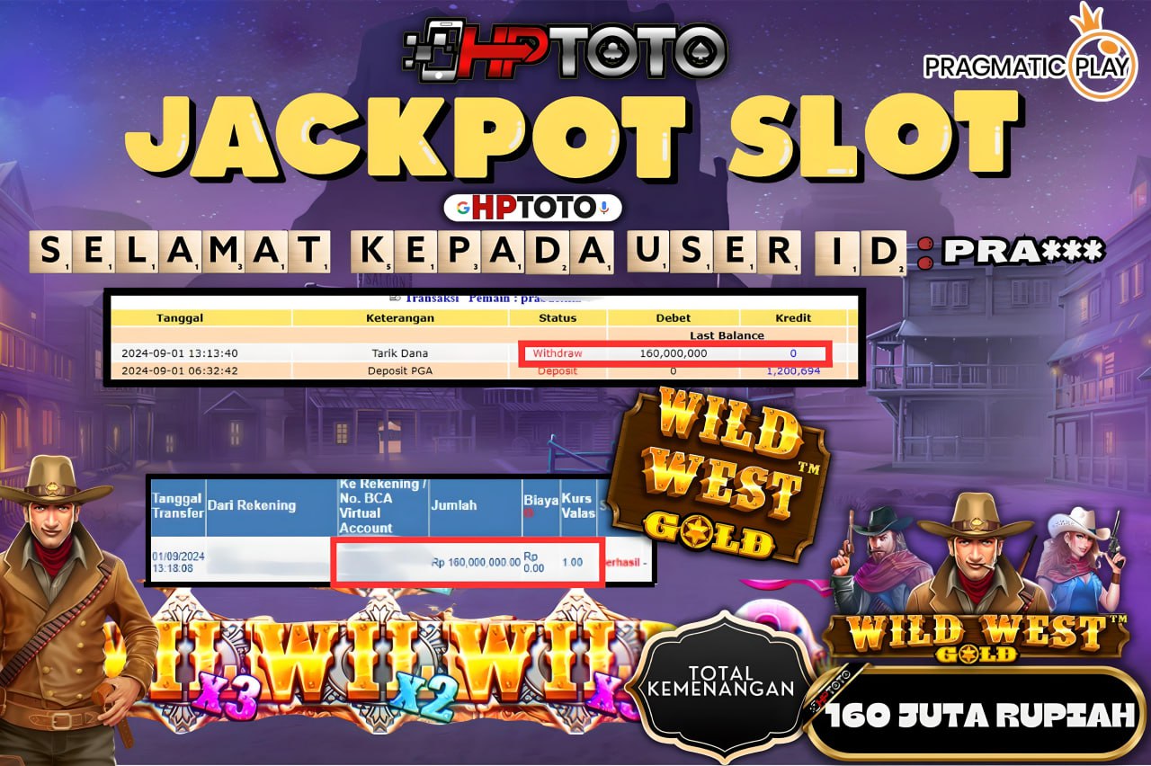 HPTOTO JACKPOT WILD WEST GOLD RP.160.000.000,- LUNAS