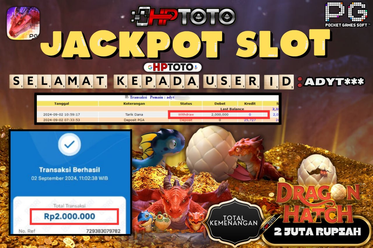HPTOTO JACKPOT DRAGON HATCH RP.2.000.000,- LUNAS