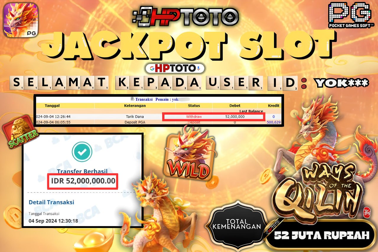 HPTOTO JACKPOT WAYS OF THE QILIN RP.52.000.000,- LUNAS