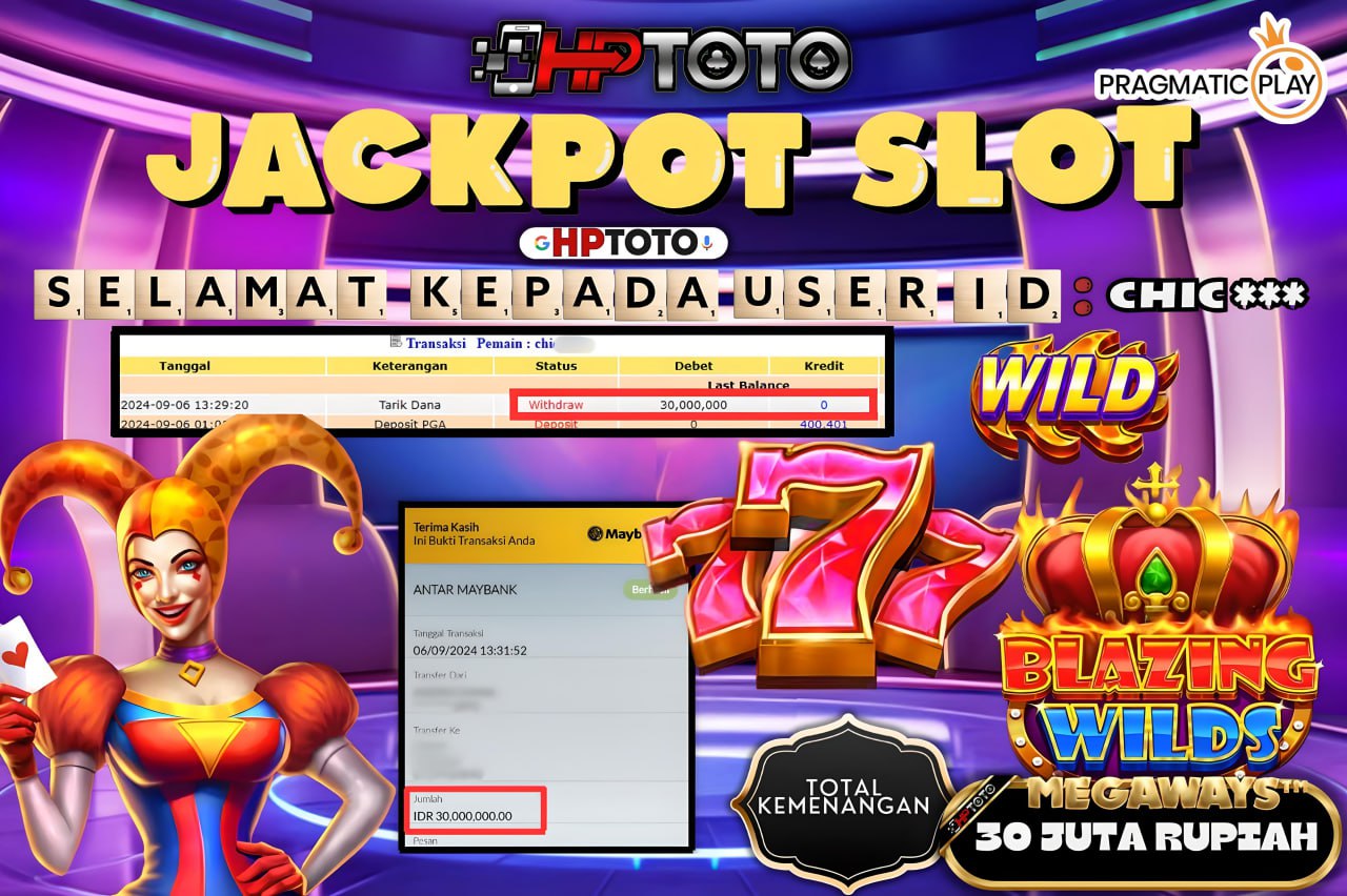  HPTOTO JACKPOT BLAZING WILDS RP.30.000.000,- LUNAS