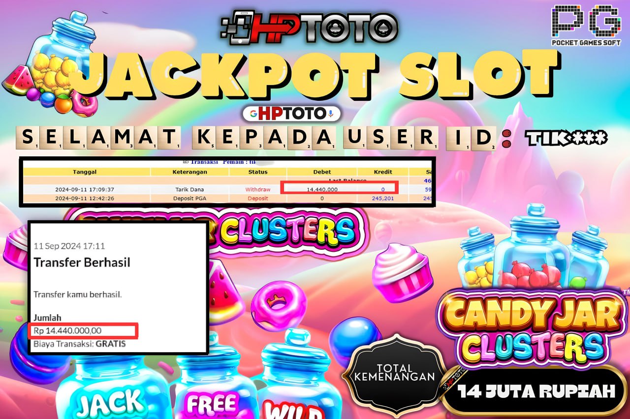  HPTOTO JACKPOT CANDY JAR CLUSTERS RP.14.440.000,- LUNAS