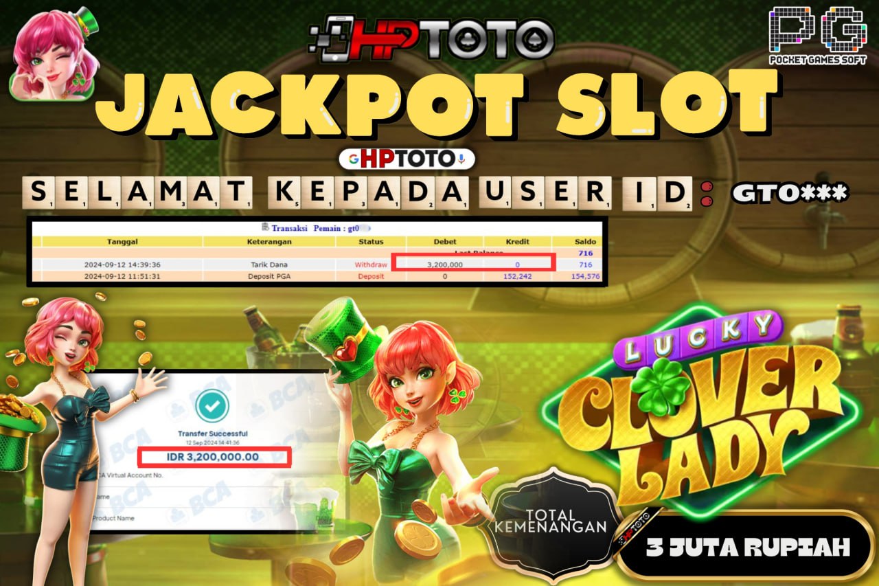  HPTOTO JACKPOT LUCKY CLOVER LADY RP.3.200.000,- LUNAS