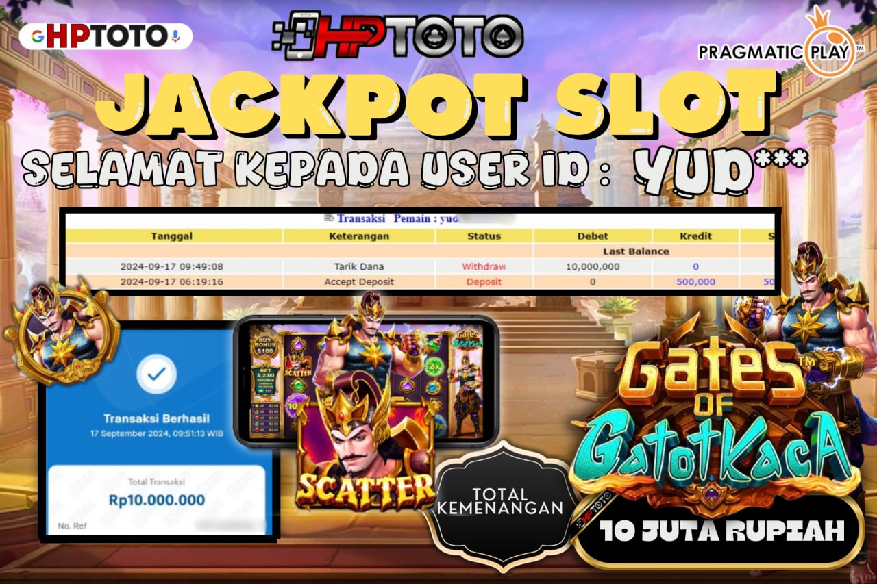  HPTOTO JACKPOT GATES OF GATOTKACA RP.10.000.000,- LUNAS