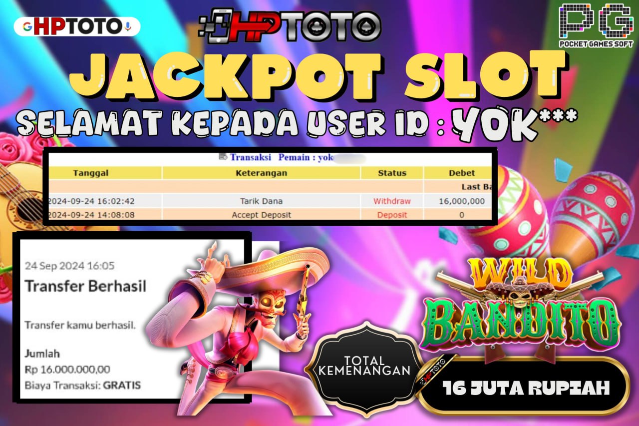  HPTOTO JACKPOT WILD BANDITO RP.16.000.000,- LUNAS